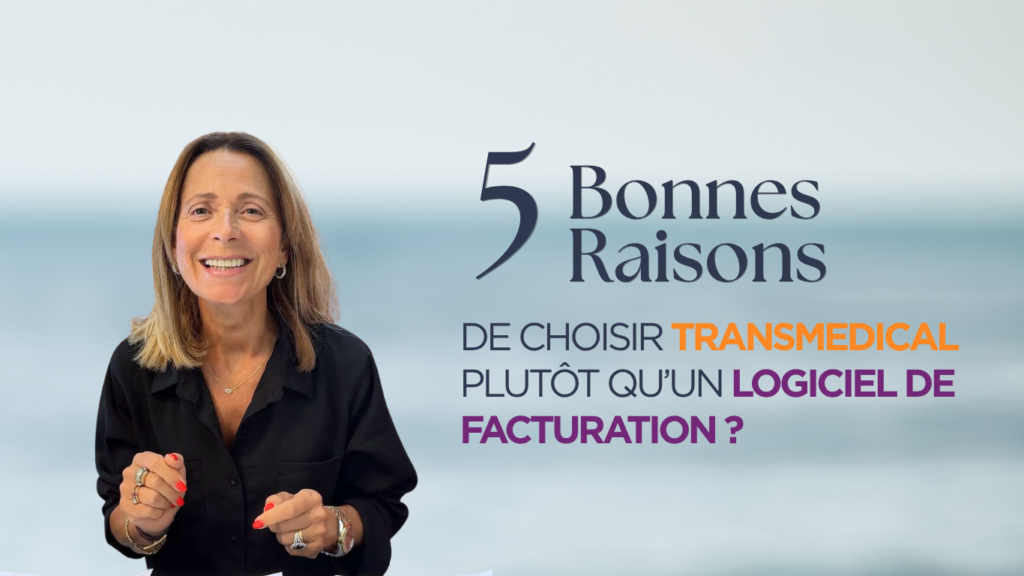 Pourquoi choisir Transmedical plutôt qu’un logiciel ?